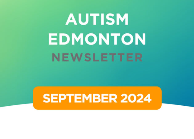 Autism Edmonton Newsletter: September 2024