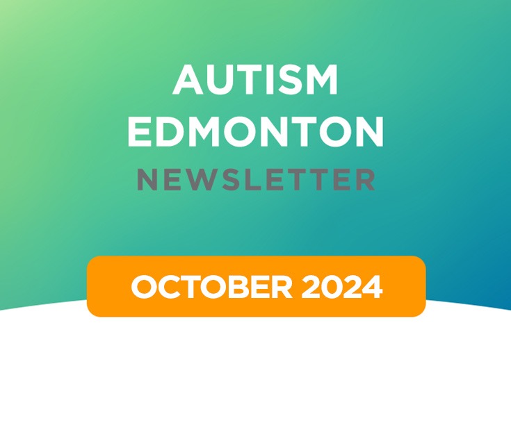 Autism Edmonton Newsletter: October 2024