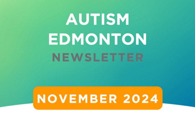 Autism Edmonton Newsletter: November 2024