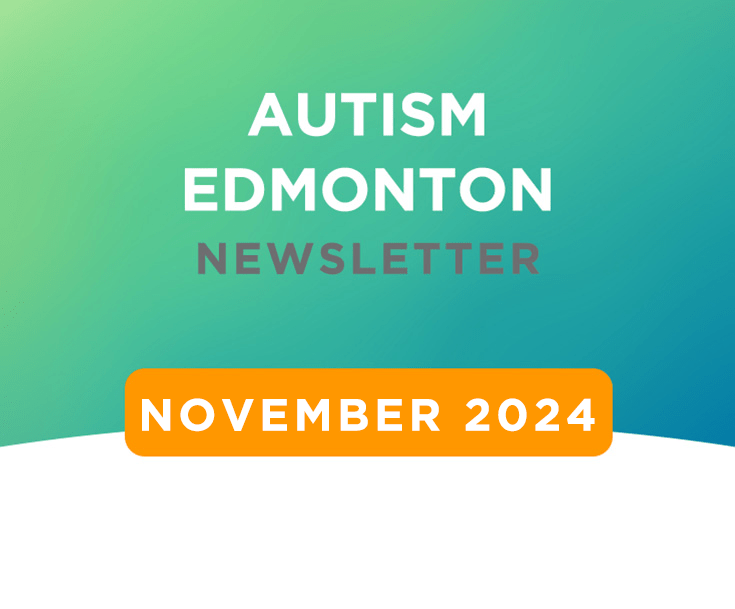 Autism Edmonton Newsletter: November 2024