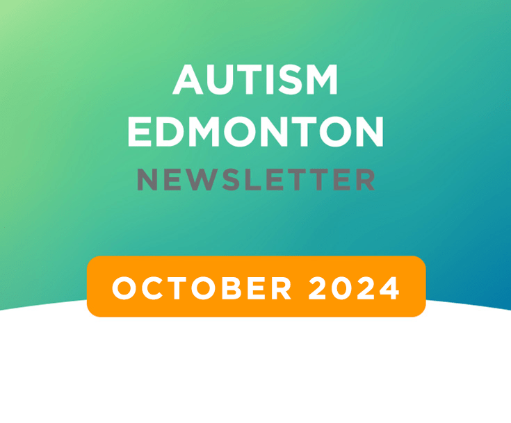 Autism Edmonton Newsletter: October 2024